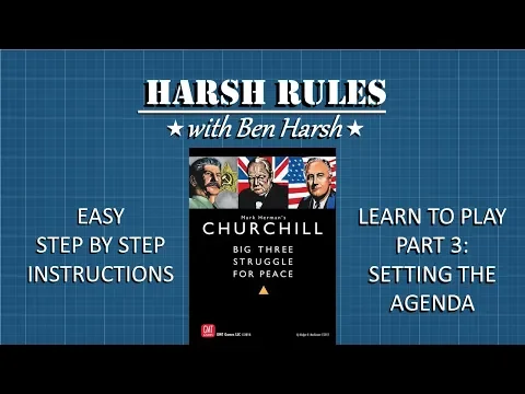 Harsh Rules - Learn to Play Churchill - Part 3