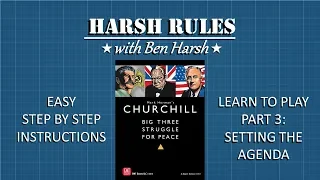 Harsh Rules - Learn to Play Churchill - Part 3