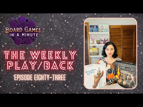 The Weekly Play/Back - Ep 83 - Haunted Lands, Distilled, & More