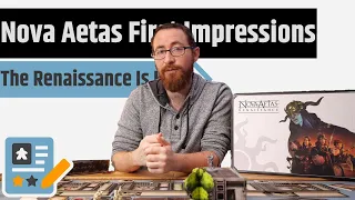 Nova Aetas Renaissance - First Impressions But Gosh Darn It Looks Good!
