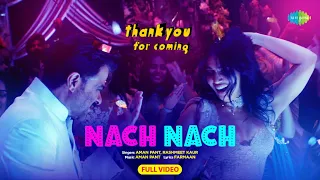 Nach Nach (Video) | Thank You For Coming | Bhumi, Shehnaaz, Kusha, Dolly, Shibani | Aman | Rashmeet