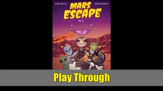 Mars Escape Playthrough