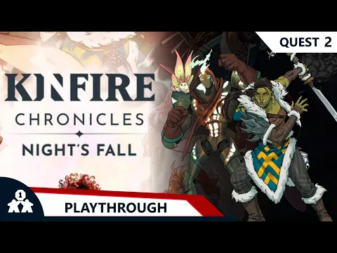 Kinfire Chronicles Night's Fall | Quest 2 | with Steve & Kim