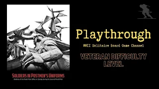 Soldiers in Postmen's Uniforms - Playthrough [Veteran Difficulty Level Variant]