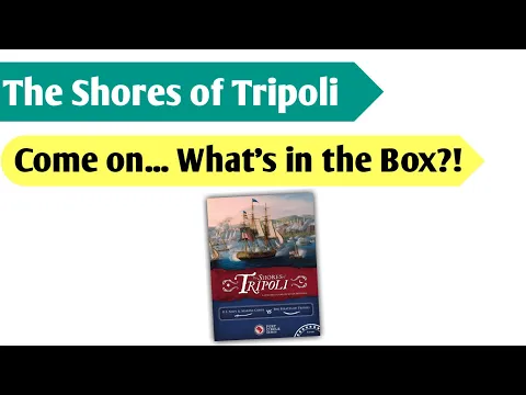 Seaward Savages: An Unboxing of The Shores of Tripoli