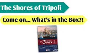 Seaward Savages: An Unboxing of The Shores of Tripoli
