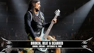 Metallica: Broken, Beat & Scarred (London, England - September 15, 2008)