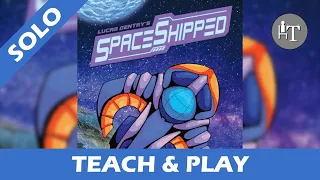 Tutorial & Solo Playthrough of SpaceShipped - Solo Board Game