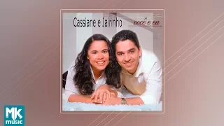 Cassiane e Jairinho - Você e Eu (CD COMPLETO)