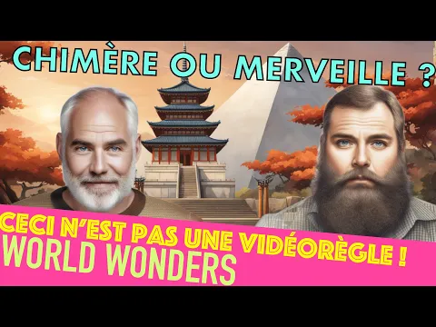 World Wonders - Ceci n'est pas une vidéorègle !