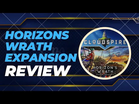 Horizons Wrath faction expansion review for Cloudspire