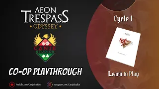 Canje and Mark Plays Aeon Trespass Odyssey | Cycle 1 | Ep. 1