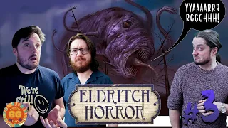 Sacrifices Must Be Made! Eldritch Horror: Shub-Niggurath [3]