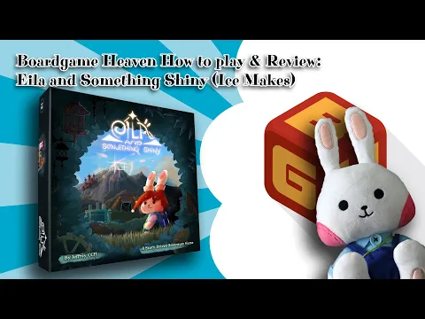 Boardgame Heaven How To Play & Review 107: Eila and Something Shiny (Ice Makes)