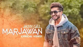 Marjawaan (Lyrical Video) | Jassi Gill | Latest Punjabi Songs 2019 | Speed Records