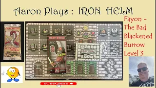 Iron Helm - Fayon - The Blackened Burrow - Level 3