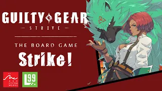 Guilty Gear - Strive - The Board Game Tutorial (Strike!)