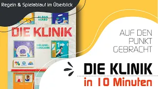 Die Klinik auf den Punkt gebracht! Spielablauf und Regeln prägnant zusammengefasst!