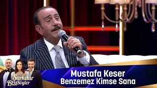 Mustafa Keser -  Benzemez Kimse Sana