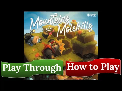 Mountains out of Molehills: Play Through & How to Play