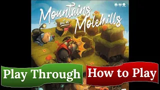 Mountains out of Molehills: Play Through & How to Play