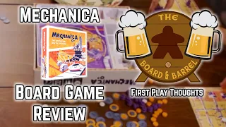 Board Game Review - Mechanica - First Play Thoughts