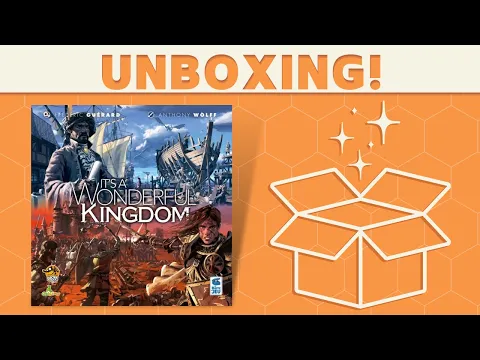 It's a Wonderful Kingdom - Unboxing