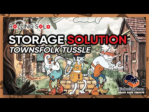Townsfolk Tussle | Storage Solution