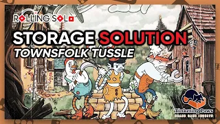 Townsfolk Tussle | Storage Solution