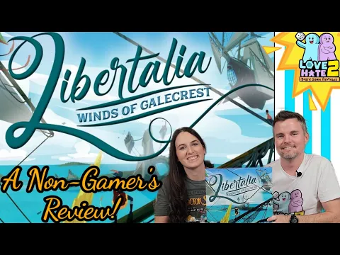Libertalia: Winds of Galecrest - A Non-Gamer's Review!