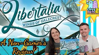 Libertalia: Winds of Galecrest - A Non-Gamer's Review!