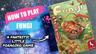 How to Play Fungi: A Card Game About Mushrooms - Board Game Rules & Instructions