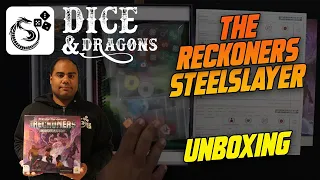 Dice and Dragons - The Reckoners Steelslayer Unboxing