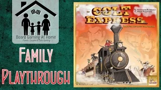 BoardGamingAtHome Family Playthrough of Colt Express