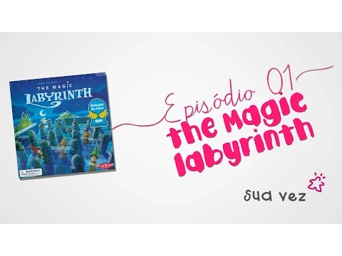 Sua Vez Piloto - Magic Labyrinth