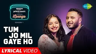 Tum Jo Mil Gaye Ho - Lyrical Video | Carvaan Lounge | Arko | Ash King | Lisa Mishra | Himanshu