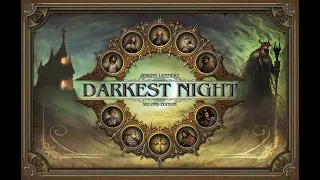 Darkest Night Second Edition Playthrough Part Four & Final Thoughts