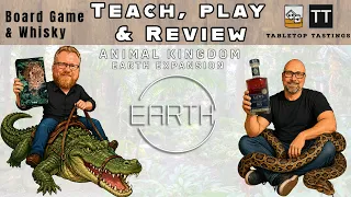 Earth: Animal Kingdom Expansion - Learn to Play, Playthrough & Laws Rye Whisky Pairing