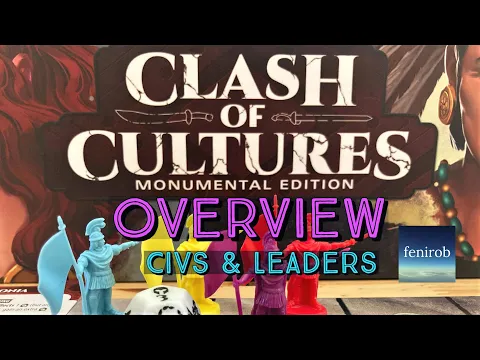 Clash of Cultures Monumental Edition | Civ & Leaders Brief Overview