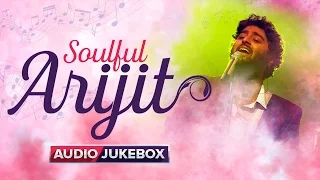 Soulful Arijit | Audio Jukebox