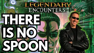 Matrix Legendary Encounters: A Review for Two