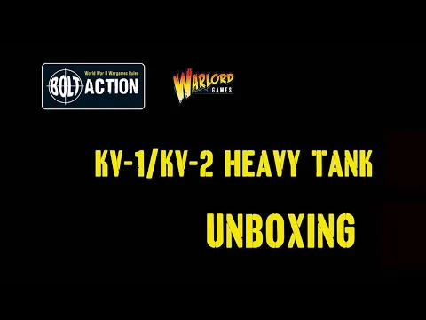Bolt Action Soviet KV-1/KV-2 Heavy Tank Unboxing