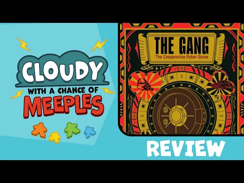 The Gang Review - Cloudy with a Chance of Meeples