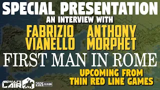 First Man in Rome - an Interview with Fabrizio Vianello & Tony Morphet of Thin Red Line Games