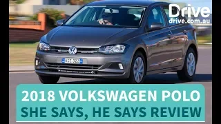 2018 Volkswagen Polo She Says He Says Review | Drive.com.au