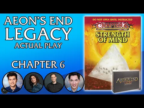Aeon's End Legacy | Chapter 6 | Strength of Mind | Actual Play