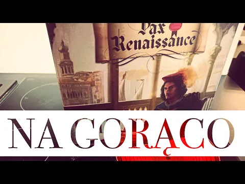 Na gorąco: Pax Renaissance 2.0