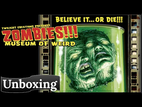 Zombies Museum of Weird: Unboxing