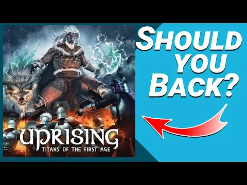 Uprising: Titans of the First Age \\ Should you Back It? Honest Kickstarter Guide