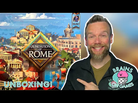 Thinking about the Roman Empire and Unboxing Foundations of Rome Deluxe!